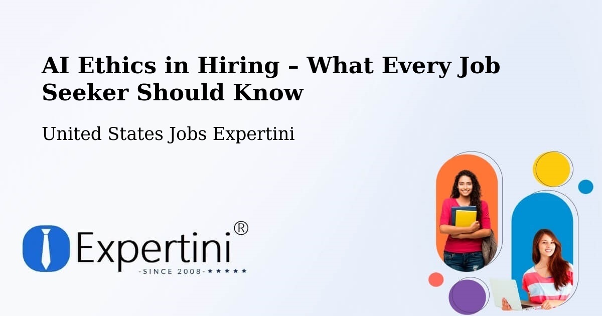 AI Ethics in Recruitment & Hiring – Indianapolis - Indianapolis, United States Jobs Expertini