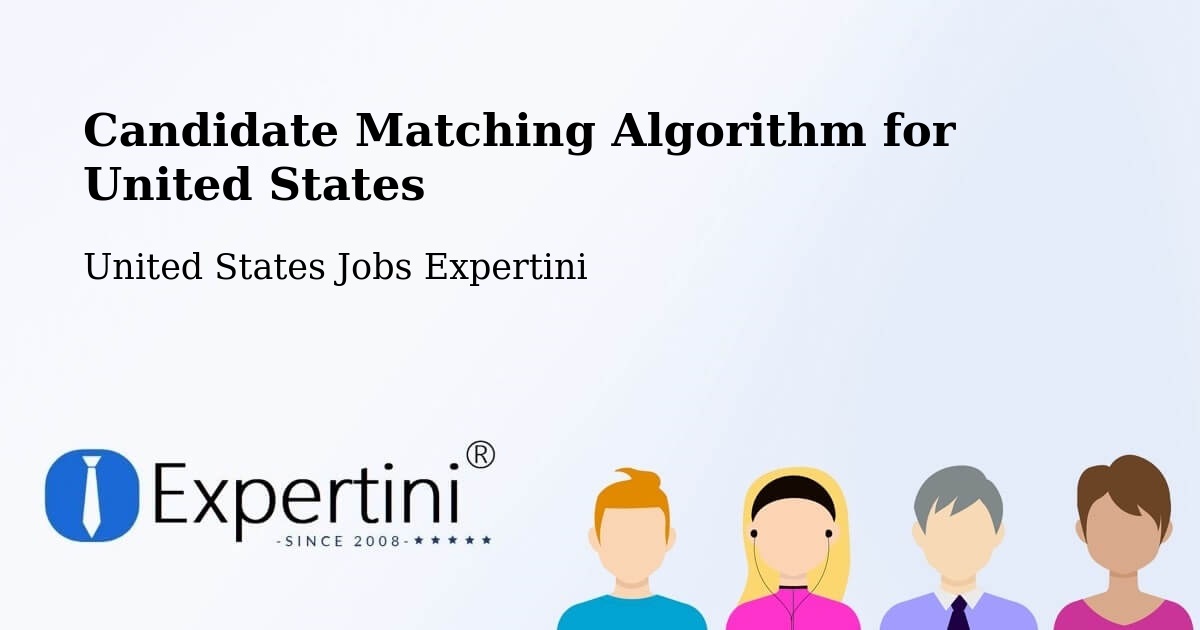 Candidate Matching Algorithm Overview – Indianapolis - United States Jobs Expertini
